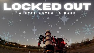 Astrophotography is ALMOST impossible in the winter!