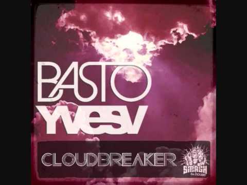 Basto Vs Yves V - Cloud Breaker