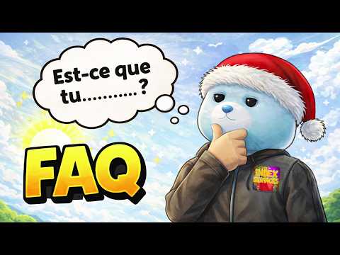Je réponds à vos Questions ! (FAQ)