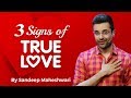 3 Signs of TRUE LOVE - Sandeep Maheshwari | Hindi
