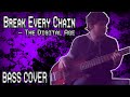 Break Every Chain - The Digital Age (Bass Cover ...