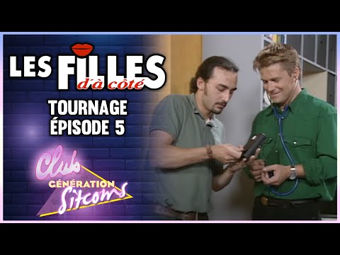 LES FILLES D'À CÔTÉ - SUR LE TOURNAGE DE L' ÉPISODE 05
