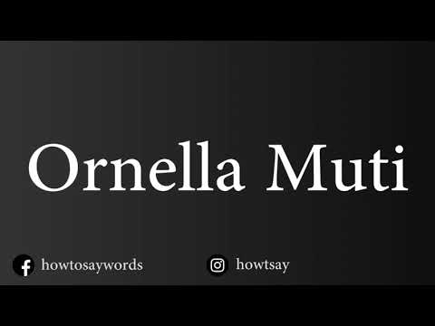 How To Pronounce Ornella Muti