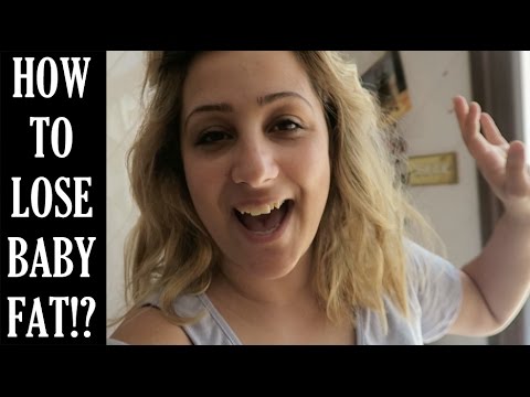 HOW TO LOSE BABY WEiGHT / FAT!!??