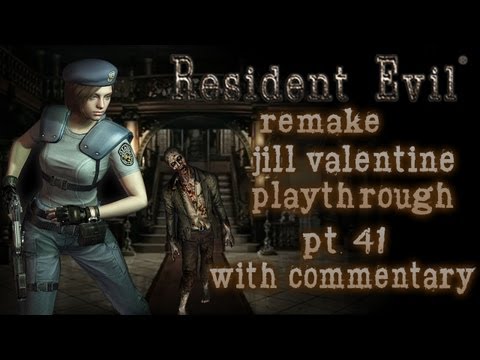 Resident Evil REmake Pt.41 W/ Commentary (Jill Valentine) Playthrough