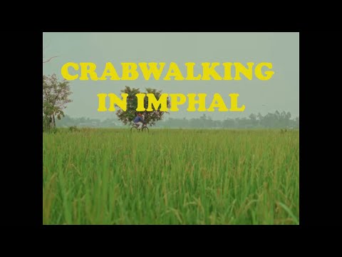 Meewakching - Crabwalking in Imphal (Official Video)