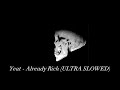 Yeat Already Rich ULTRA SLOWED