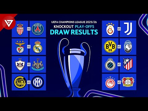 🔴Draw Results: UEFA Champions League 2025/26 - Knockout Playoffs