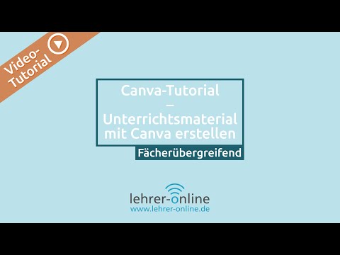 Tutorial: Mit Canva einfach Unterrichtsmaterial erstellen