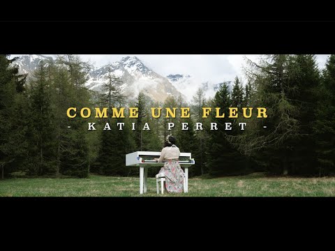 Comme une fleur | Katia Perret (Clip Officiel)