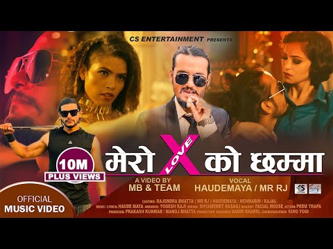 मेरो X को छम्मा | X-LOVE | Sirjana Khatri "Haudemaya" ft. Mr. Rj || Official Rap Song 2020 - Nabin