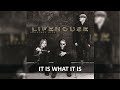 LIFEHOUSE - IT IS WHAT IT IS  LYRICS