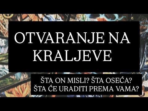 OTVARANJE NA KRALJEVE. MISLI? OSEĆANJA? AKCIJE?
