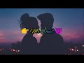 Meri Mohabbat Ko Thukra De Chahe Old Is Gold Whatsapp Status