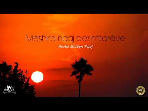 Mëshira ndaj besimtarëve {Hutbe} - Shaban Tolaj