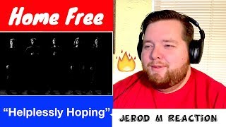 Home Free | &quot;Helplessly Hoping&quot; Crosby, Stills, and Nash | Jerod M Reaction