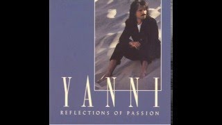 Yanni - Reflections Of Passion