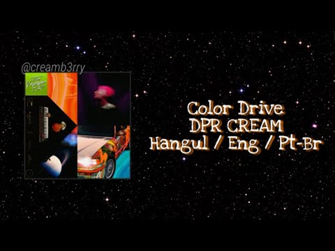 DPR CREAM- Color Drive [HAN/ENG/PT-BR] ∆