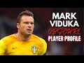 Mark Viduka | Obscure Player Profile