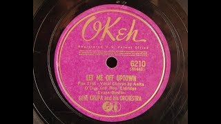 &quot;Let Me Off Uptown&quot; Gene Krupa and His Orchestra, Anita O&#39;Day vocal