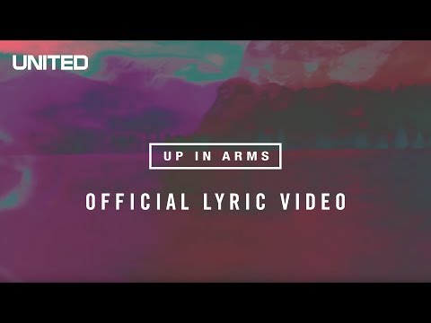 Up In Arms Lyric Video - Hillsong UNITED