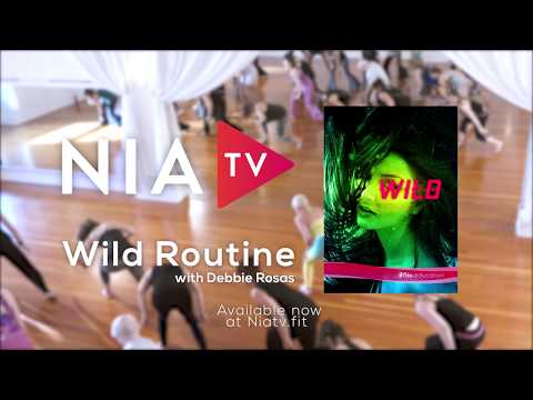 Introducing Nia's newest routine by Debbie Rosas, WILD