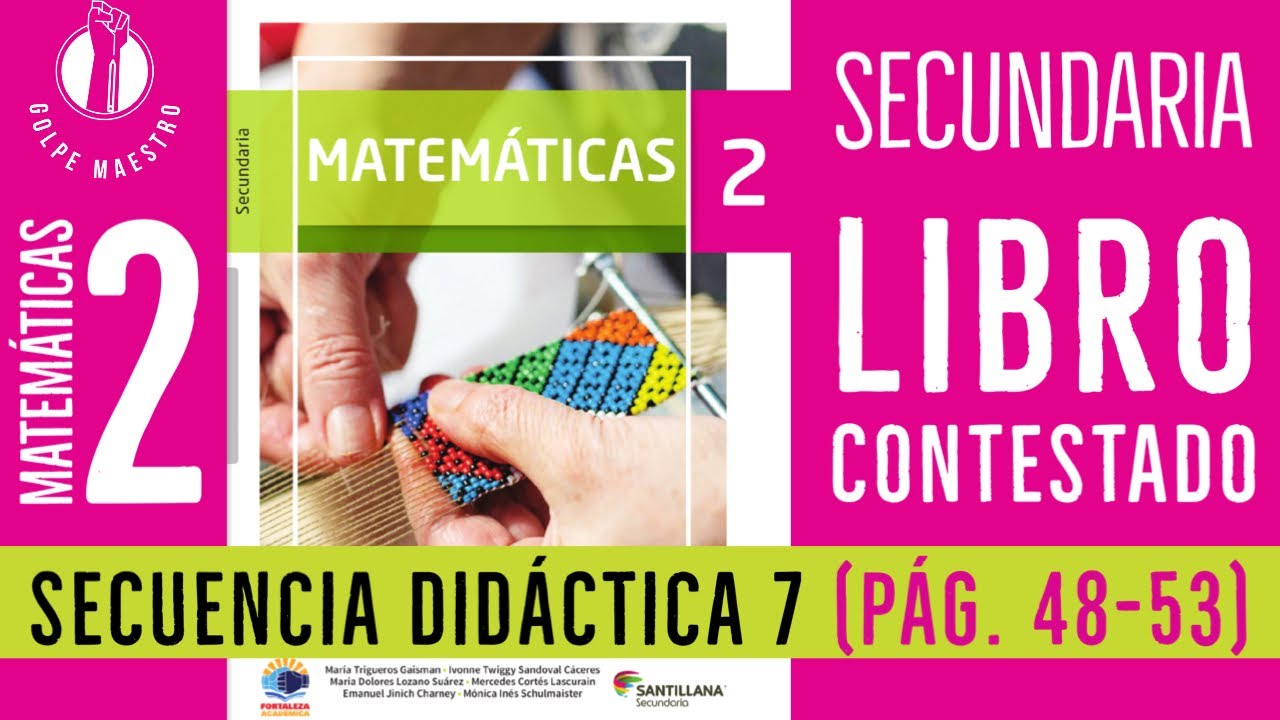 Matemáticas 2do Secundaria Sec. Didáctica 7 Pág. 48-53 Ed. Santillana #contestado