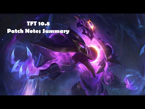 TFT 10.8 Patch Notes Summary