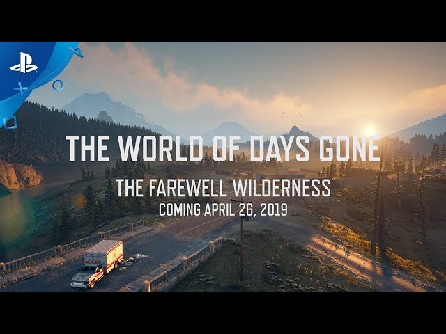 YouTube Video - Days Gone – World Video Series: The Farewell Wilderness | PS4