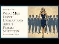 What Men DON T UNDERSTAND About FEMALE SELECTION What Being High Value Does And Does Not Get You