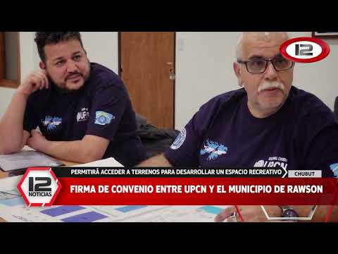 CHUBUT | FIRMA DE CONVENIO ENTRE UPCN Y EL MUNICIPIO DE RAWSON