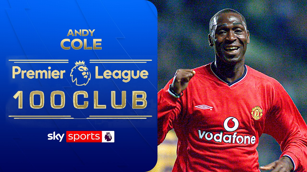 Andy Cole | Premier League 100 Club