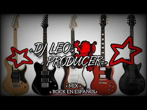 Mix - Rock En Español - Dj Leo Producer -