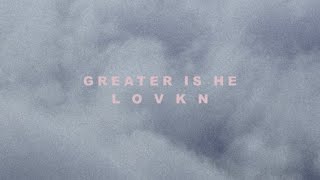 &quot;Greater is He&quot; Official Lyric Video