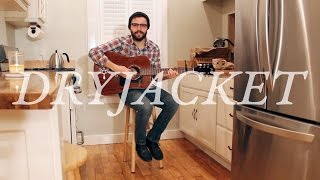 Dryjacket - Latchkey (Acoustic)