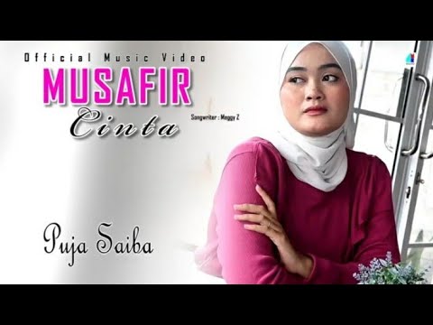 Musafir Cinta - Puja Saiba  (Official Music Video)