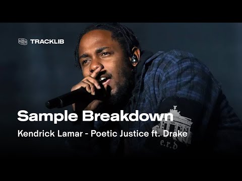 Sample Breakdown: Kendrick Lamar - Poetic Justice ft. Drake