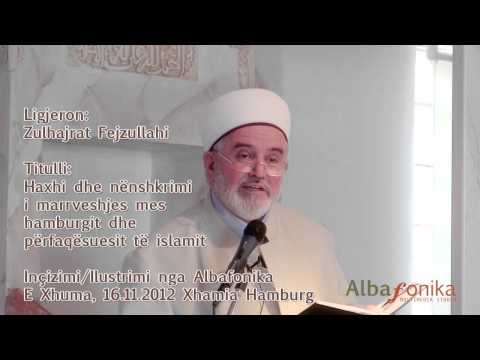 Hutbe - Haxhi dhe nënshkrimi  i marrveshjes ... (ligjerata 2012) (deutsch, albanisch)