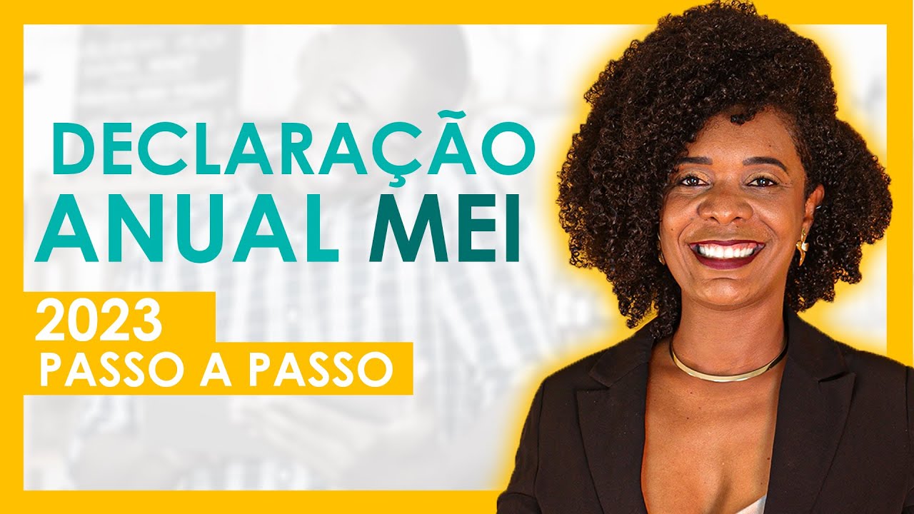 MEI Declaração Anual 2023: Passo a Passo Completo - MEI, é fácil!