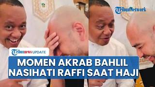 Momen Akrab Menteri Bahlil Nasihati Raffi Ahmad seusai Tahallul Haji 2026: Segera Ubah Kelakuan