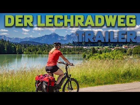 Der Lechradweg - Von Marxheim nach Steeg - Trailer