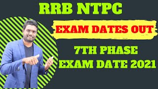 RAILWAY NEW EXAM DATES OUT | RRB NTPC 7TH PHASE EXAM DATE 2021 |  EXAM CALENDER  #ChandanLogics