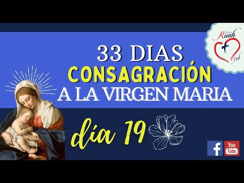 Consagración a la Virgen María 33 días | Día 19 | San Luis María Grignon de Montfort | Mision Ruah