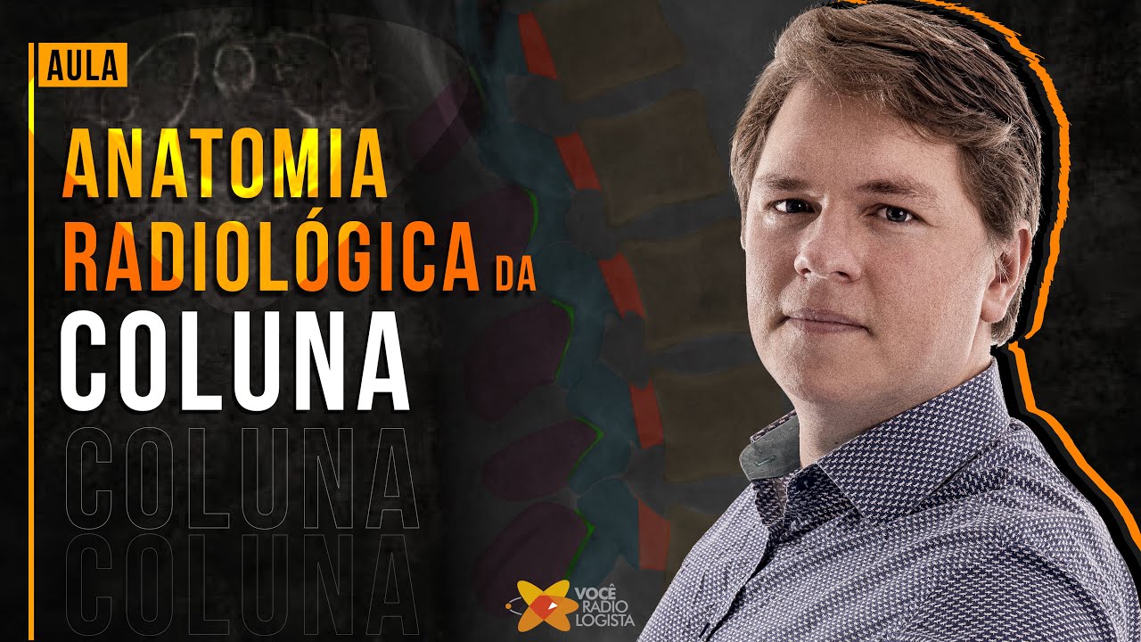 ANATOMIA RADIOLÓGICA DA COLUNA