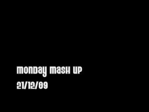 Monday mash up session 1