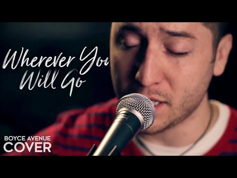 Wherever You Will Go - The Calling (Boyce Avenue acoustic cover) on Spotify & Apple