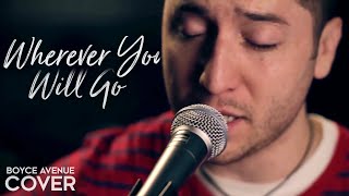 Wherever You Will Go - The Calling (Boyce Avenue acoustic cover) on Spotify &amp; Apple