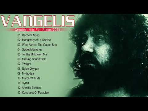 VANGELIS Greatest Hits 2022 - Vangelis'in En İyi Şarkıları - Vangelis'in En İyi Şarkıları