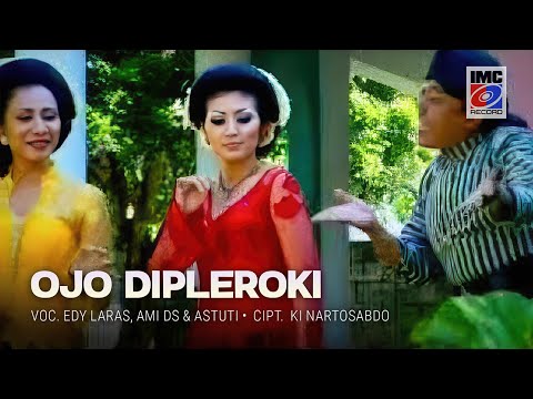 Ojo Dipleroki - Ami Ds, Astuti dan Edi Laras