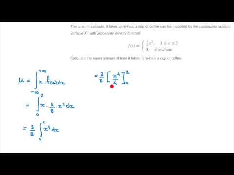 How to Calculate the Mean, or Expected Value, of a Continuous Random Variable